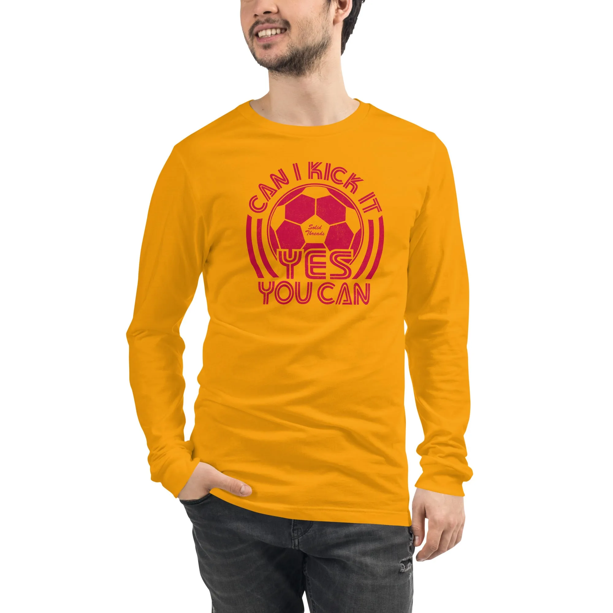 Can I Kick It Yes You Can Long Sleeve T-shirt