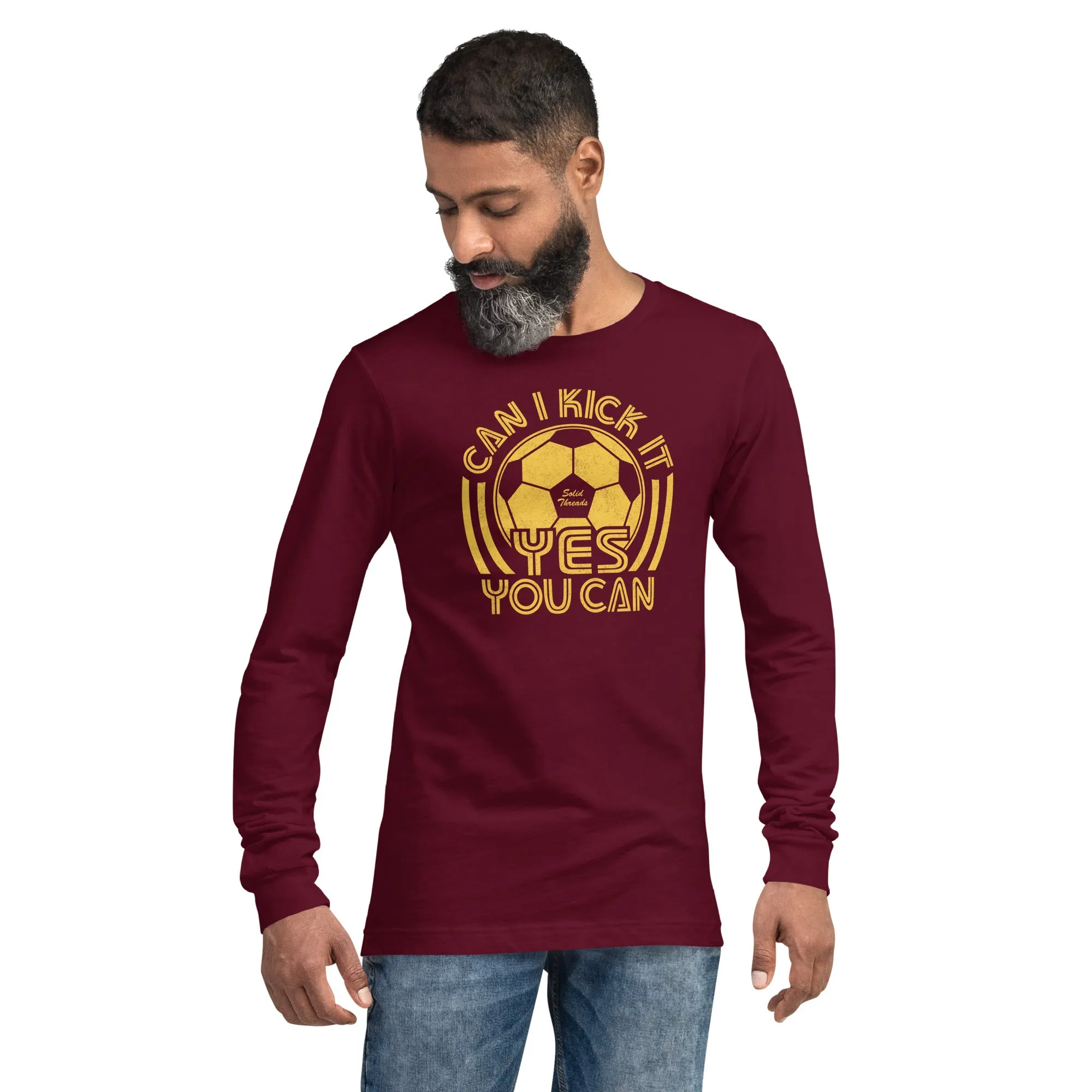 Can I Kick It Yes You Can Long Sleeve T-shirt