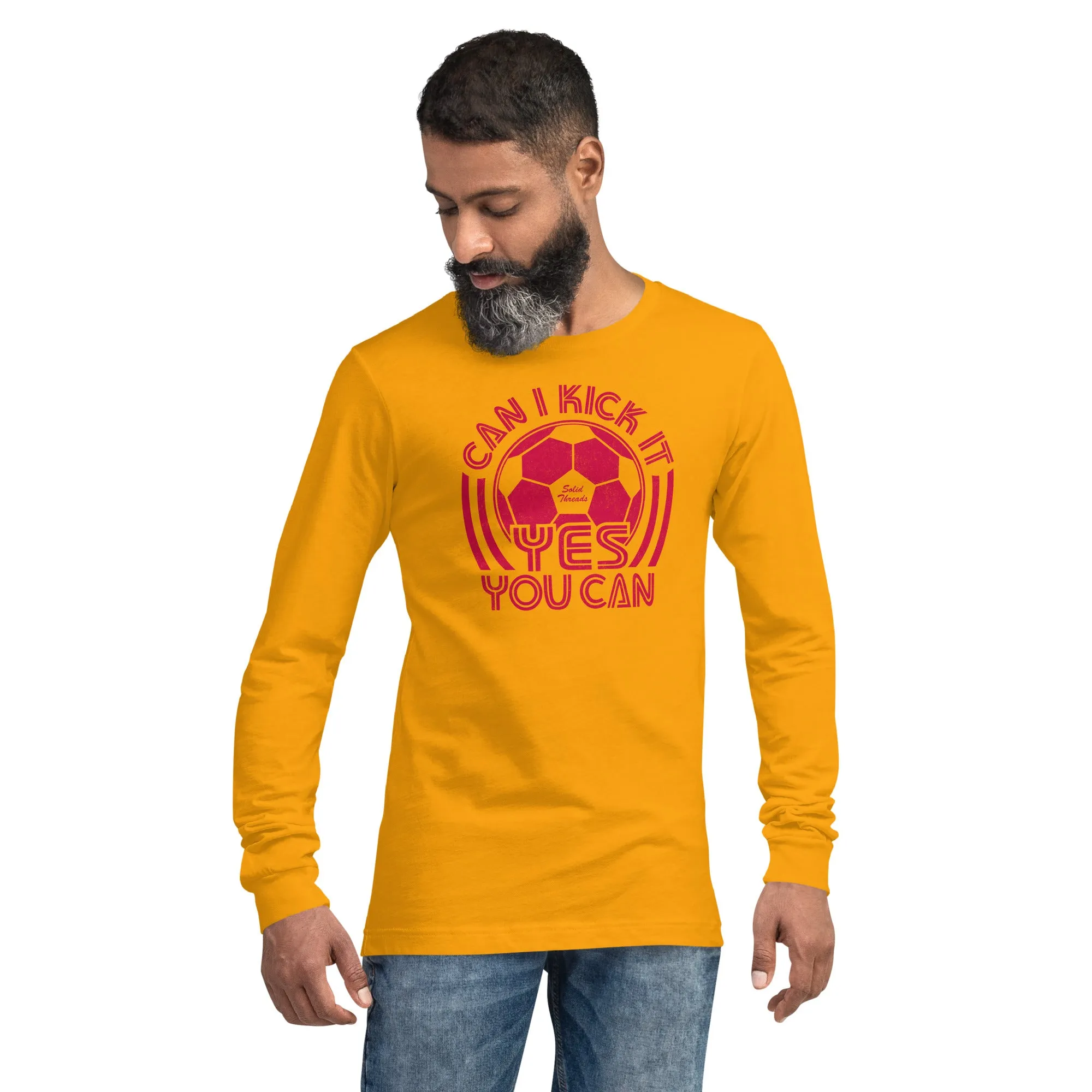 Can I Kick It Yes You Can Long Sleeve T-shirt